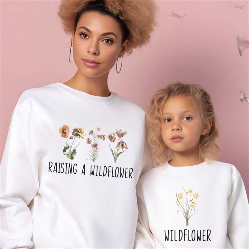 MR-1862023131430-raising-a-wildflower-wildflower-sweatshirts-mommy-me-image-1.jpg