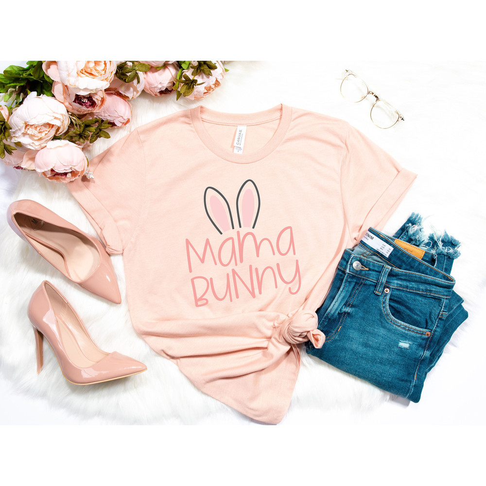 Mama Bunny Shirt, Mom Shirt, Mom Easter T-Shirt, Mom Bunny, Bunny Themed Birthday Party, Bunny Mommy Shirt, Easter Tee, Easter Party Outfit - 2.jpg