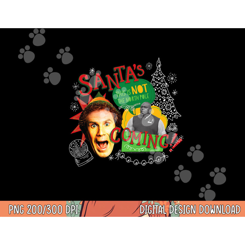Elf Santa s Coming png, sublimation .jpg