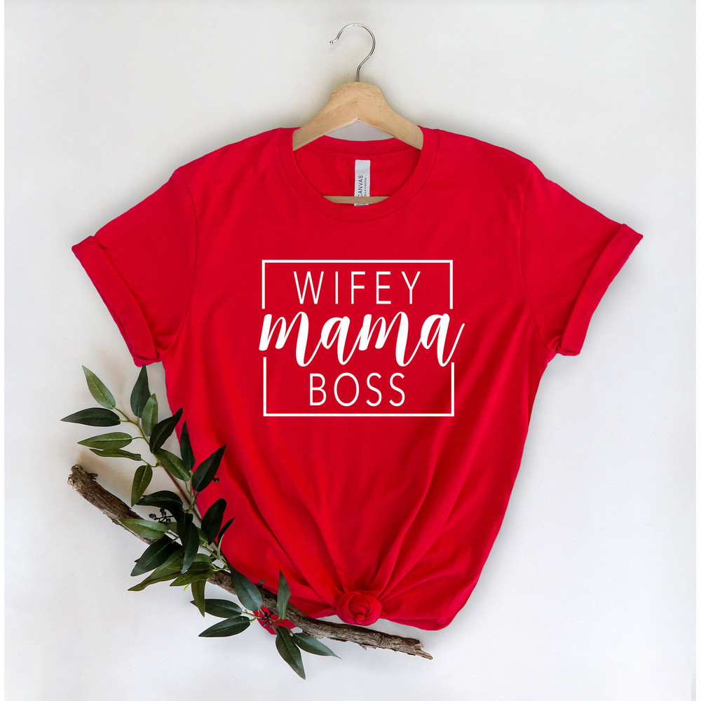 Mama Shirt,Mothers T-Shirt,Cute Mom Gift,Mother's Day Gift,New Mom Gift,Wifey Mama Boss,Mom Shirt,Mommy Gift Shirt,Working Mom Shirt - 4.jpg