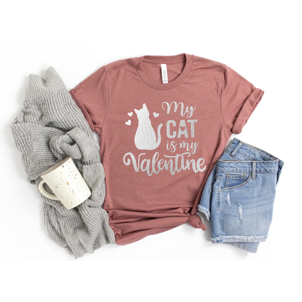 My Cat Is My Valentine Shirt, Cat Lover Shirt, Funny Valentine's Shirt, Valentine's Day Shirt, Cat Mom, Fur Mama For Life, Cat Valentine - 2.jpg