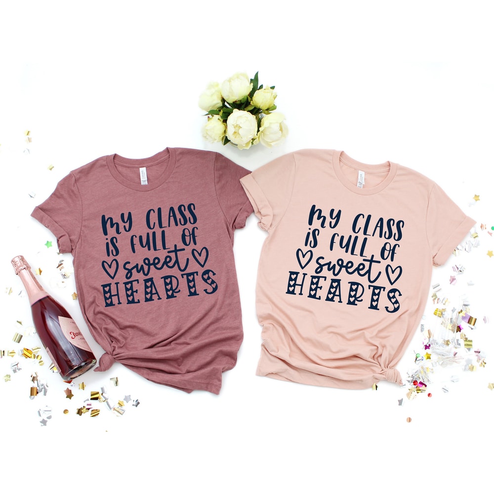 My Class Full Of Sweet Hearts Valentine's Day Teacher T-Shirt,Valentines Teacher Shirt,Teacher Valentines Gift,Sweet Hearts Teacher Shirt - 3.jpg