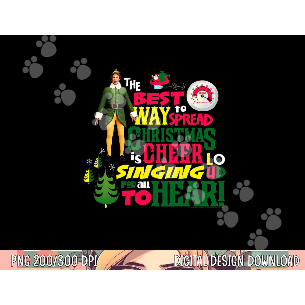 Elf The Best Way to Spread Christmas Cheer png, sublimation .jpg