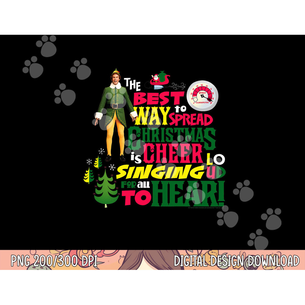 Elf The Best Way to Spread Christmas Cheer png, sublimation .jpg