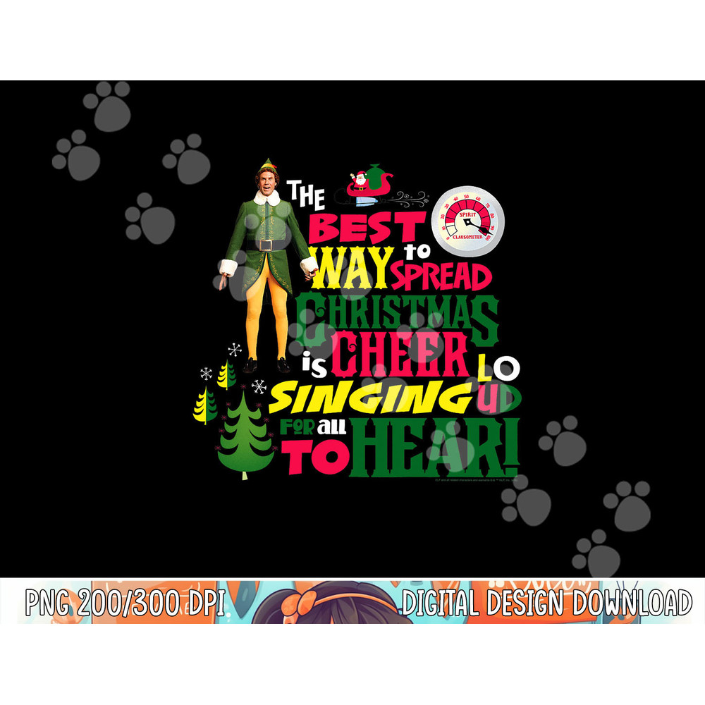 Elf The Best Way to Spread Christmas Cheer png, sublimation .jpg