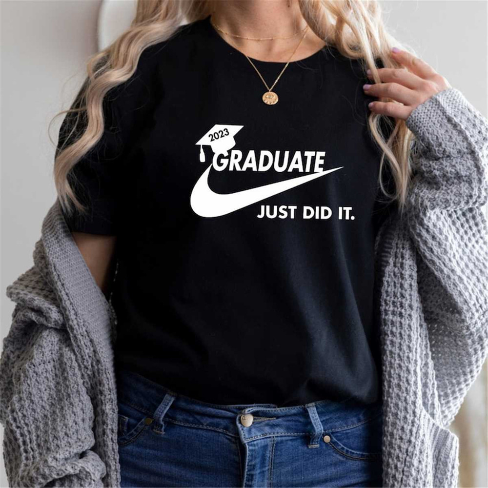 MR-1862023145013-2023-just-did-it-shirt-graduate-t-shirt-gift-for-graduation-image-1.jpg
