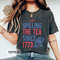 Spilling The Tea Since 1773 Shirt, 4th Of July Shirt, Patriotic Shirt, Boston Tea Party, Fourth Of July Shirt, American Shirt, Teacher Shirt - 2.jpg