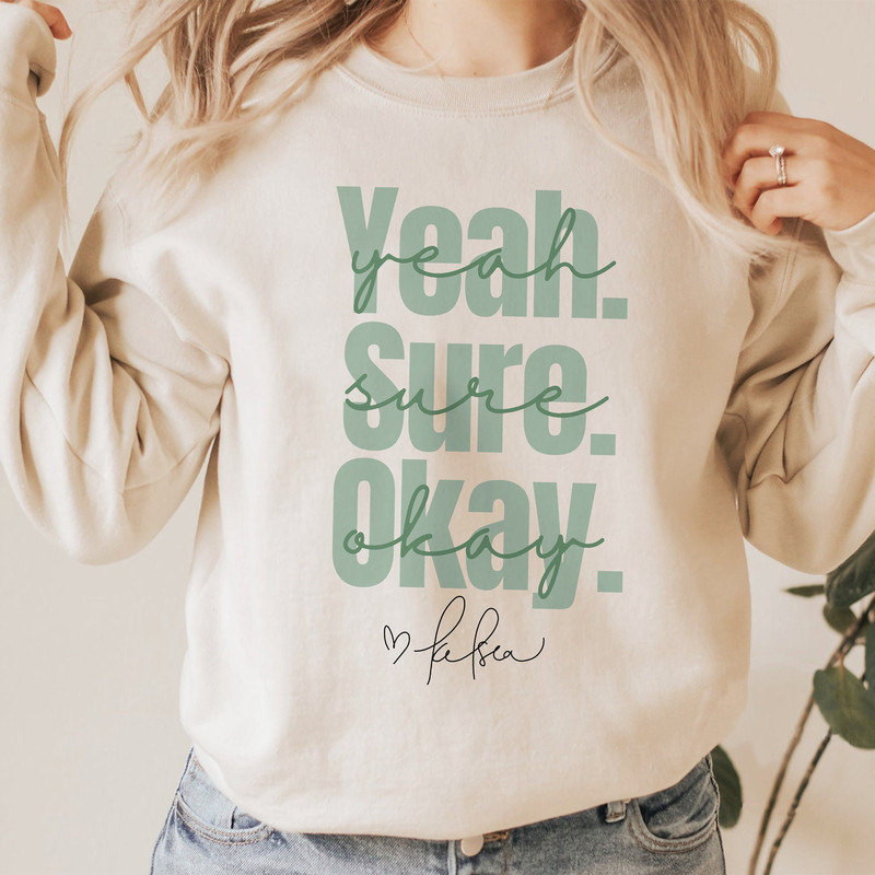 Yeah Sure Okay Shirt, Women's Shirt Oversized, Yeah Sure shirt, Ballerini Sweatshirt, BALLERINI TEE, T-shirt Design - 1.jpg