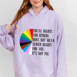 equal rights for others does not mean fewer rights for you sweatshirt, gender equality hoodie, inclusive apparel, social