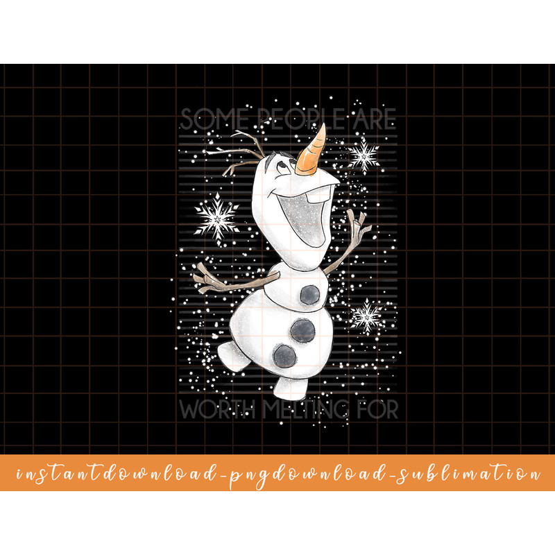 Disney Frozen Olaf Some People Are Worth Melting For png, sublimate, digital download.jpg