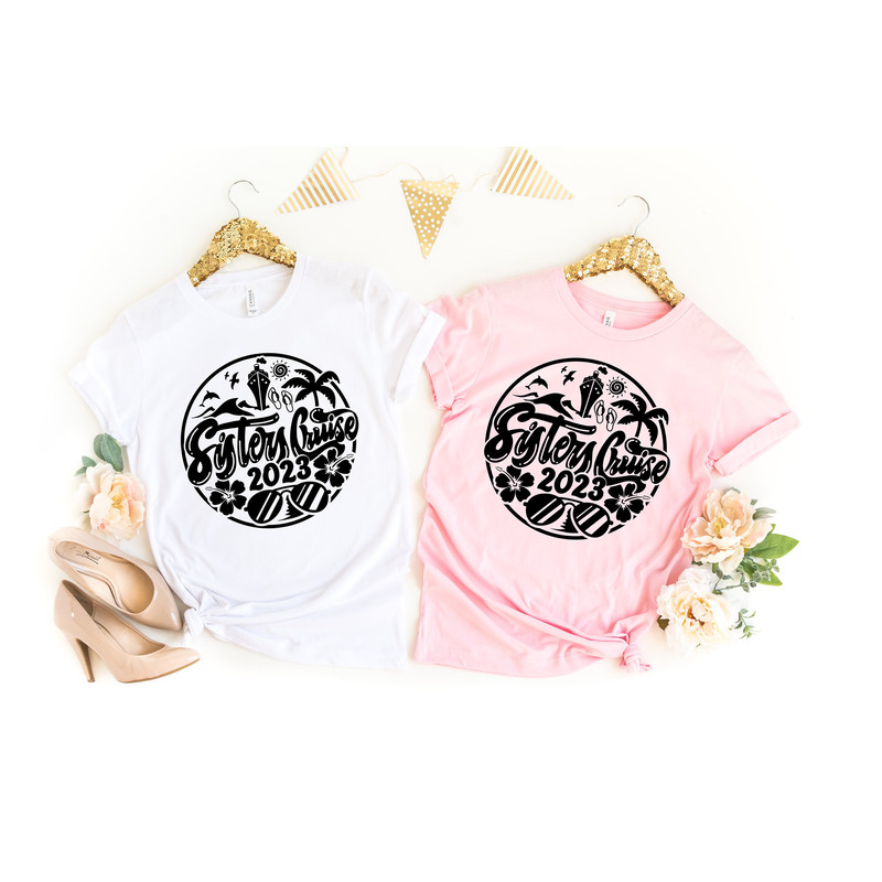 Sister Cruise Shirt,Cruise Shirt,Sister Trip Shirt,Cruise Vacation Shirt,Summer Shirt,Family Vacation Shirt,Sister Matching Shirt,Sistas - 2.jpg