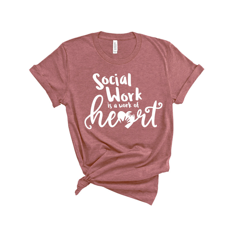 Social Work is a Work of Heart Shirt, Social Worker Gift, LSW Gift, MSW Gift, LCSW Gift, Social Worker Heart Gift, Caring Social Worker - 3.jpg