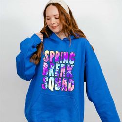 spring break squad hoodie, vacation sweatshirt, girls trip sweatshirt, spring travel hoodie, beach hoodie, spring break