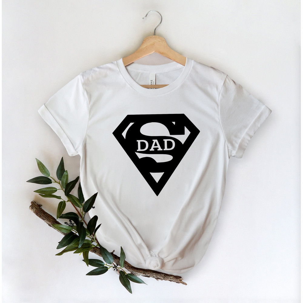 Super Dad Shirt,Gift for Grandpa Shirt,New Dad Shirt,Dad Shirt,Daddy Shirt,Father's Day Shirt,Best Dad shirt,Gift for Dad - 4.jpg
