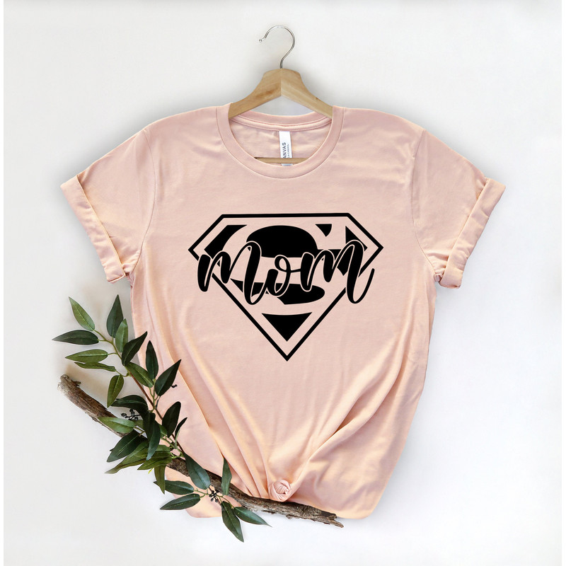 Super Mom Shirts, Happy Mother's Day, Best Mom, Gift For Mom, Gift For Mom To Be, Gift For Her, Mother's Day Shirt, Trendy, Unisex Shirts - 2.jpg