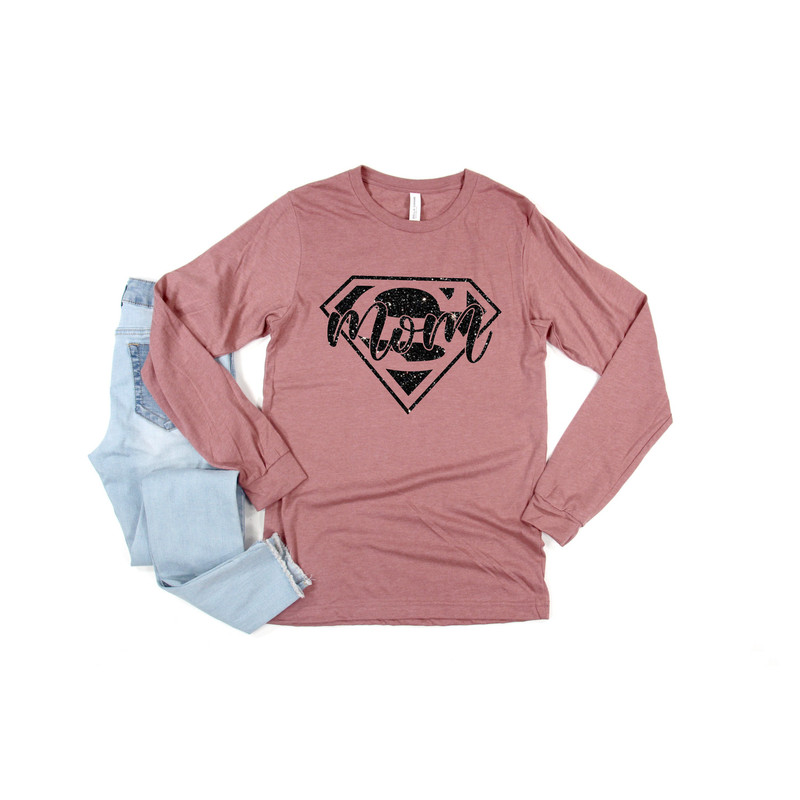 Super Mom Shirts, Happy Mother's Day, Best Mom, Gift For Mom, Gift For Mom To Be, Gift For Her, Mother's Day Shirt, Trendy, Unisex Shirts - 3.jpg