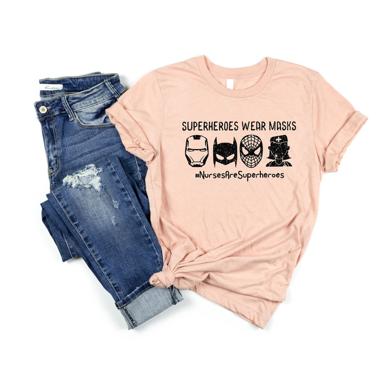 Superheroes Wear Masks Shirt, Nurse Hero Shirt, Nurses Are Superheroes T-shirt, Matching Nurse T-shirt, Cute Nurse Gift, Nurse Week T-Shirt - 2.jpg