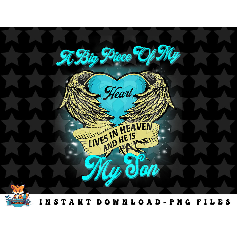 A Big Piece of my Heart Lives in Heaven He is my Son png, sublimation, digital download.jpg