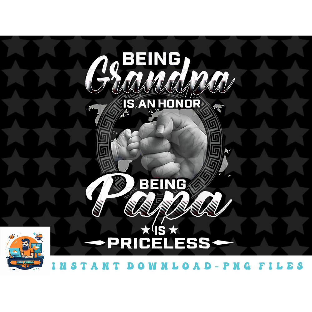 being grandpa is an honor being papa is priceless father png, sublimation, digital download.jpg