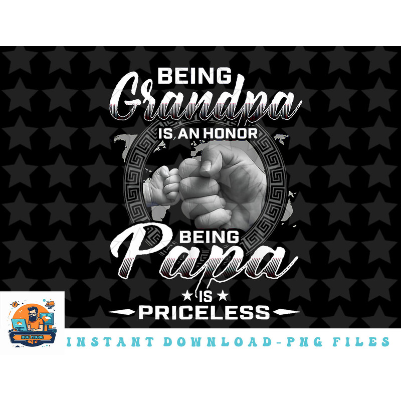 being grandpa is an honor being papa is priceless father png, sublimation, digital download.jpg