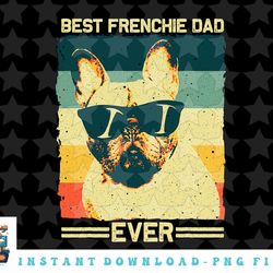 best frenchie dad design men father french bulldog lovers png, sublimation, digital download