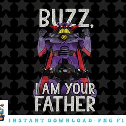 disney pixar toy story i am your father buzz png, sublimation, digital download