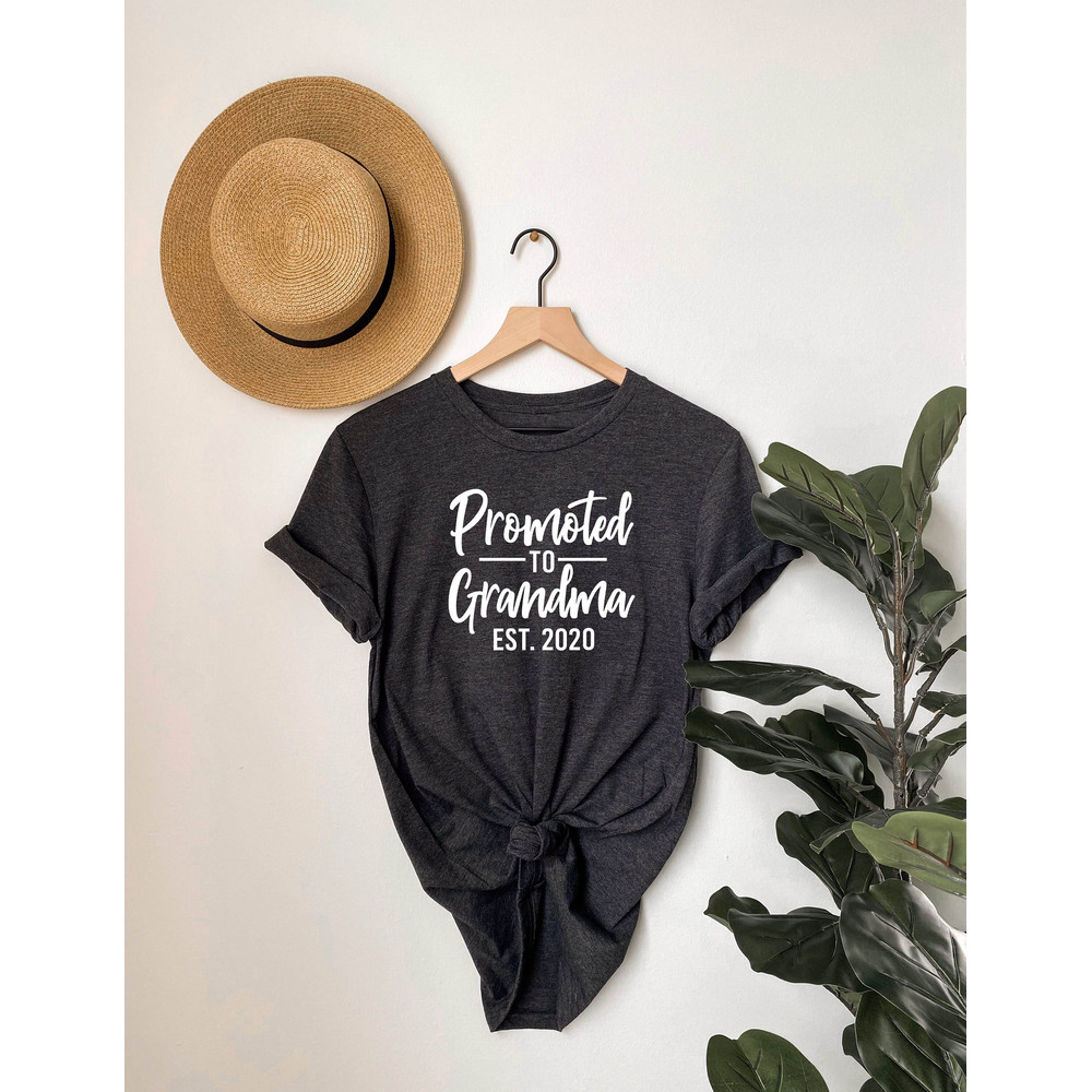 Promoted to Grandma Shirt, Grandma Reveal, First Time Grandma, Grandma Shirt, Promoted to Grandma , Best Grandma ever, Gift for grandma - 2.jpg