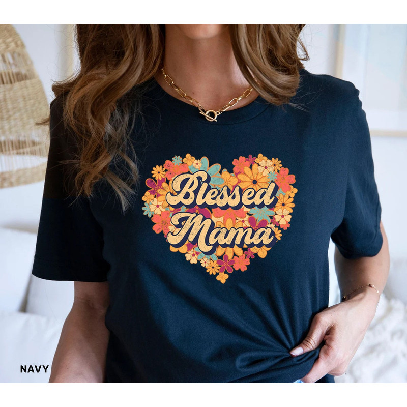 Blessed Mama Shirt, Floral Mom Shirt, Mothers Day Shirt, Cute Mom Shirt, Gift For Mom, Floral Women Tee - 5.jpg