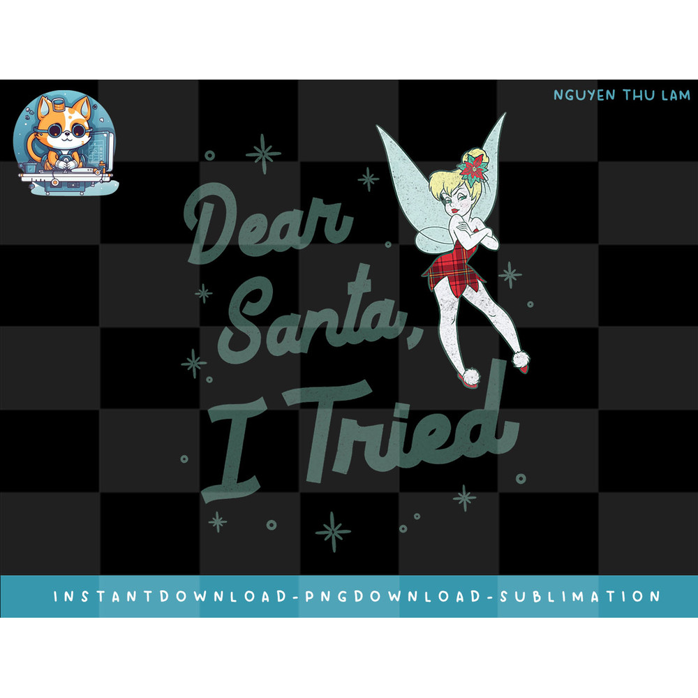 Disney Christmas Peter Pan Tinker Bell Dear Santa I Tried png, digital prints.jpg