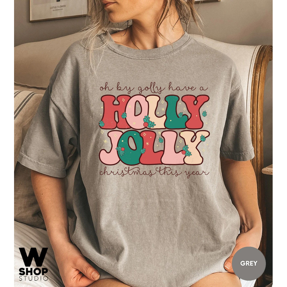 Comfort Colors Holly Jolly Funny Christmas t-shirt, funny chritmas t-shirt, Christmas t-shirt, holiday apparel, Retro christmas - 5.jpg