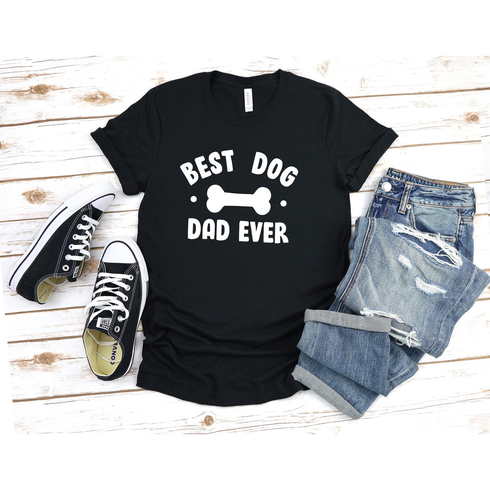 Dog Dad Shirt - Best Dog Dad Ever Shirt - Fathers Day Gift - Dog Lover Gift Funny Shirt Men - Dad Gift Husband Gift Dog Dad Gift - 1.jpg