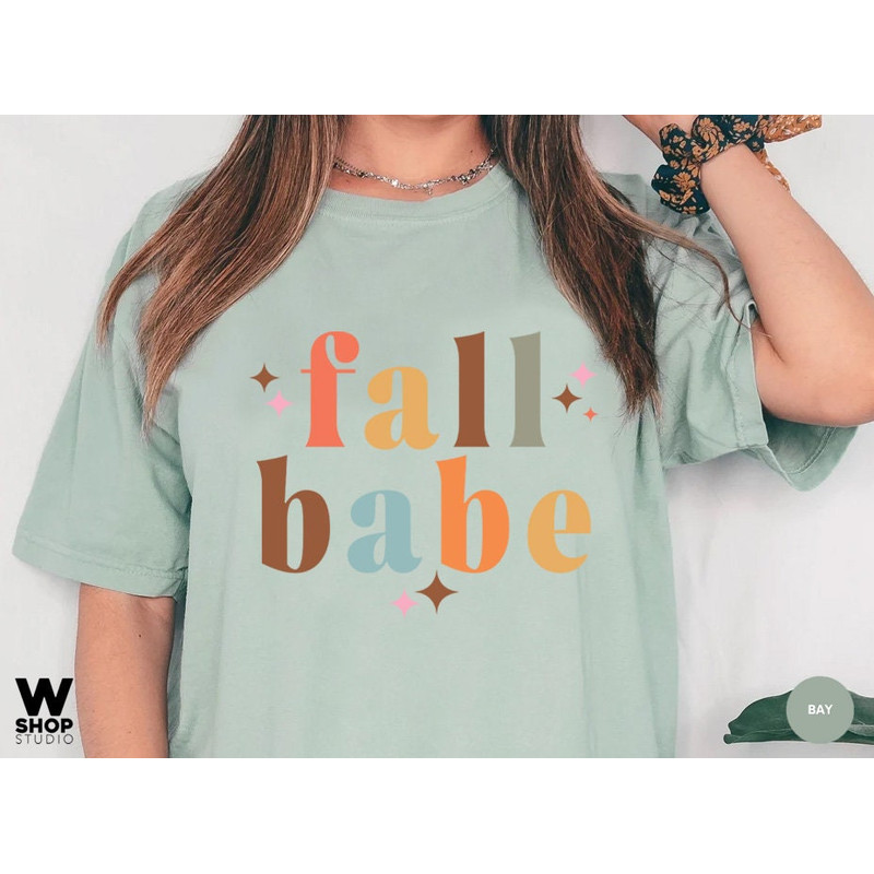 Fall Shirts, Thanksgiving Shirt, Autumn T Shirt, Fall Vibes, Shirts For Women, Fall Gifts For Her, Fall Babe T-Shirt, Kids Fall Shirt - 4.jpg