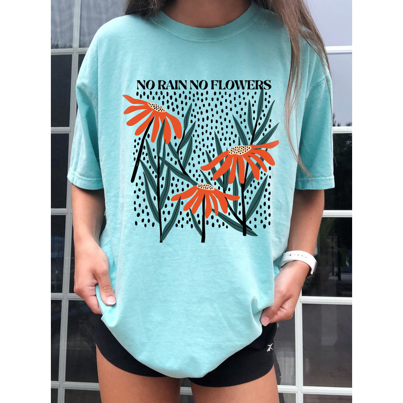 Flower Shirt, Flower Shirt Aesthetic, Floral Graphic Tee, Oversized No Rain No Flowers Tee, Wildflower T-shirt, Gift For Her - 6.jpg