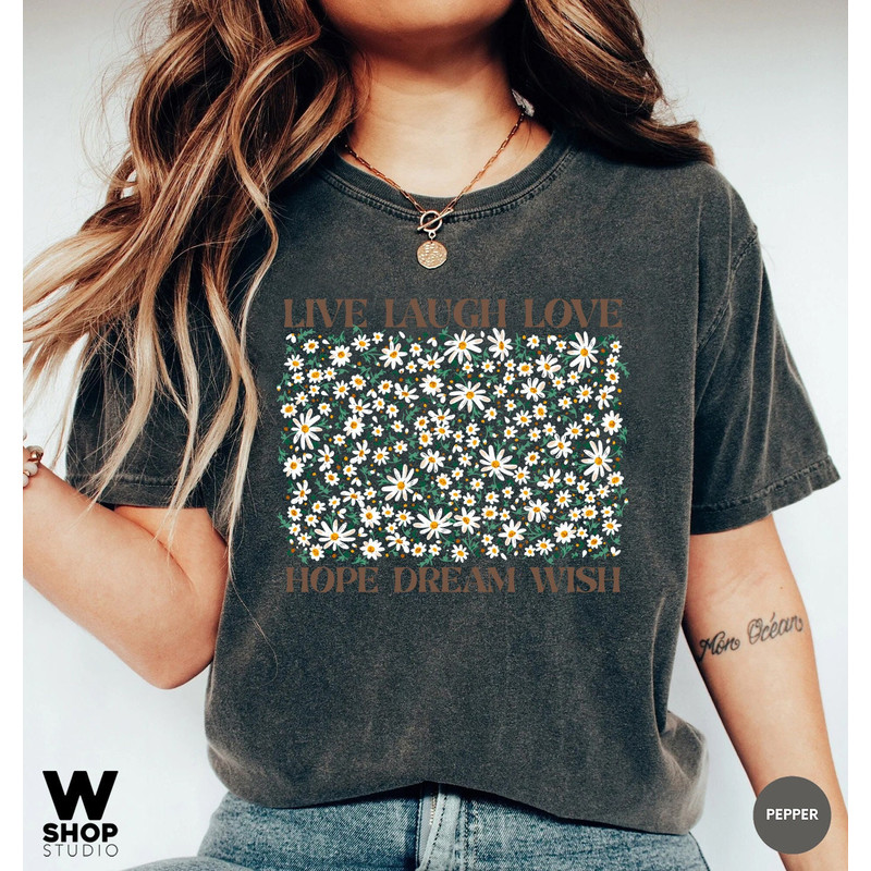 Flower Shirt, Gift For Her, Oversized Aesthetic Tee, Floral Graphic Tee, Live Laugh Love Shirt, Womens Wildflower T-shirt - 3.jpg