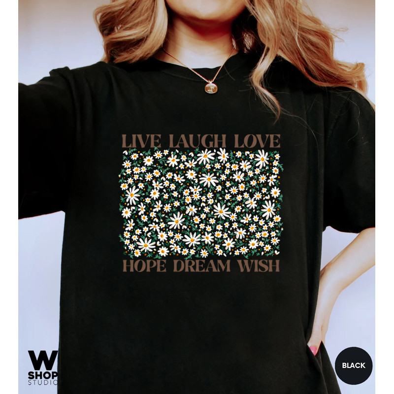 Flower Shirt, Gift For Her, Oversized Aesthetic Tee, Floral Graphic Tee, Live Laugh Love Shirt, Womens Wildflower T-shirt - 7.jpg
