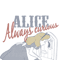 Disney Alice In Wonderland Alice Always Curious Text png, sublimation, digital download.pngDisney Alice In Wonderland Alice Always Curious Text png, sublimati