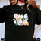 Good Vibes Shirt, Good Vibes Only, Peace Shirt, Retro Shirt, Kindness Shirt, Vintage Shirt, Oversized Sunshine, Hippie Retro Inspired - 5.jpg