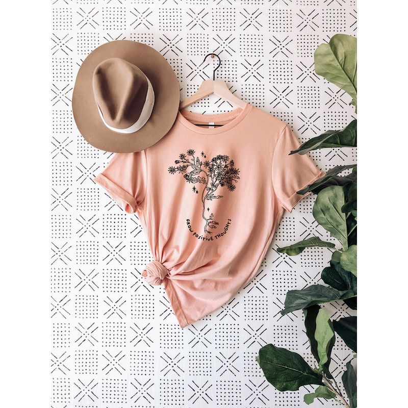 Grow Positive Thoughts Shirt Positive Thought Tee Mental Health Shirt Kindness Shirt Plant Shirt Positive Shirt - 3.jpg