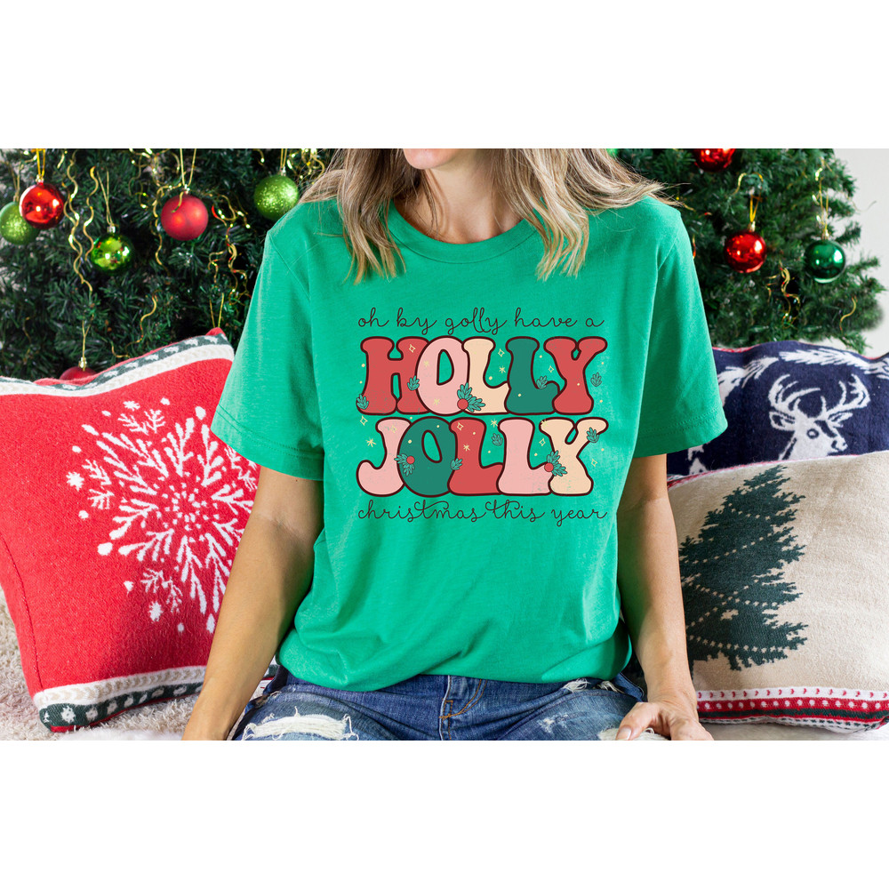Holly Jolly Funny Christmas T shirt, funny chritmas t-shirt, Christmas t-shirt, holiday apparel, Retro christmas, Women graphic tee - 6.jpg