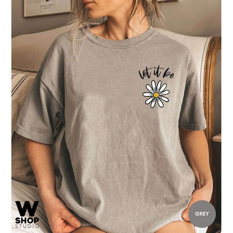 Let It Be Daisy Tee, Unisex T-Shirt, Hippie Shirt, Flower Shirt for Women, Teacher Mom Tee, Daisy Gift, Vintage Daisy Tee, Oversized - 1.jpg