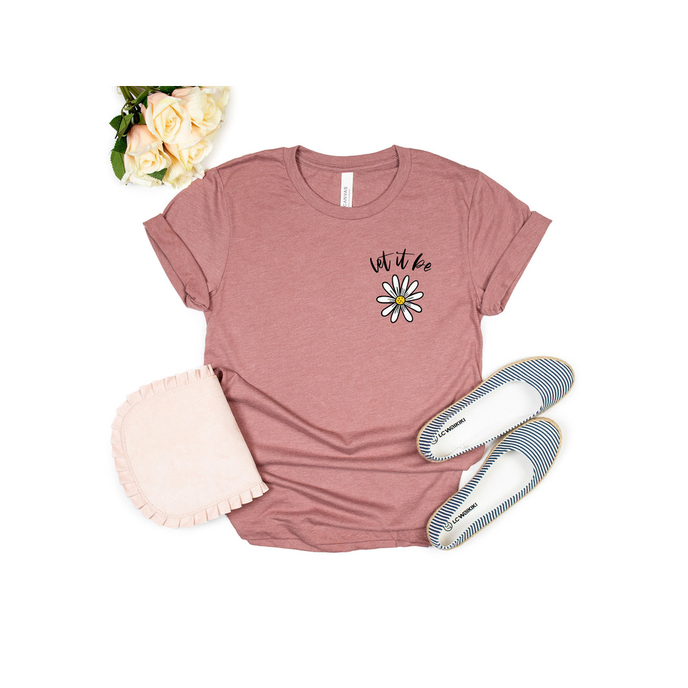 Let It Be Daisy Tee Unisex T-Shirt Hippie Shirt Flower Shirt for Women Teacher Tee Mom Tee Daisy Gift Vintage Daisy Tee - 4.jpg