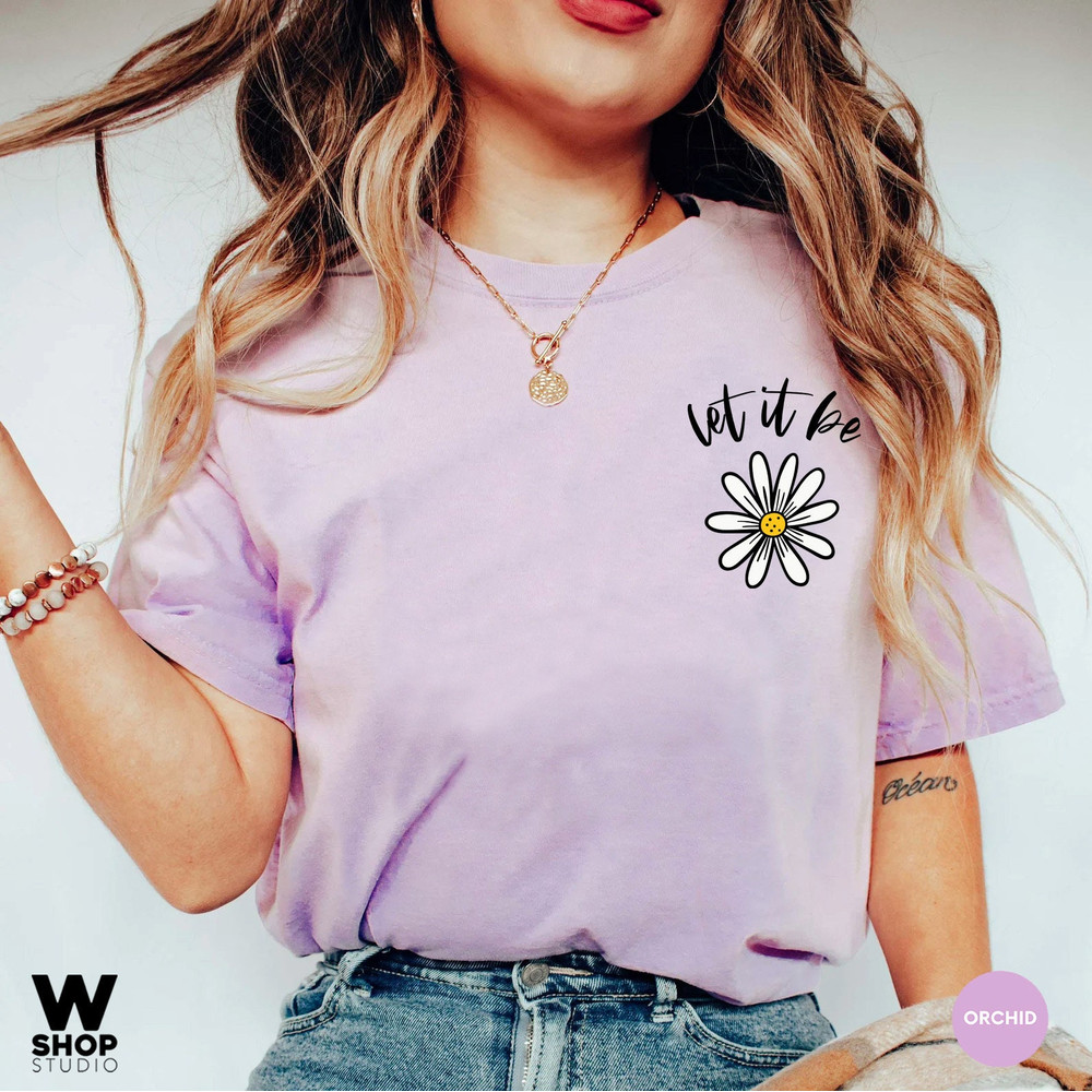 Let It Be Daisy Tee, Unisex T-Shirt, Hippie Shirt, Flower Shirt for Women, Teacher Mom Tee, Daisy Gift, Vintage Daisy Tee, Oversized - 6.jpg