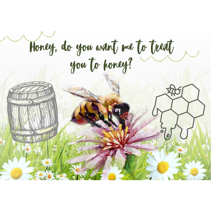 Honey, do you want me to treat you to honey.jpg