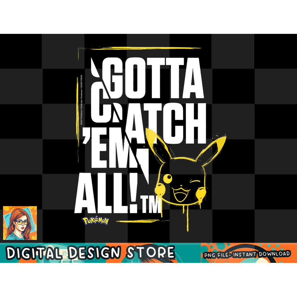 Pokemon - Gotta Catch Em All png, digital prints, sublimation.jpg