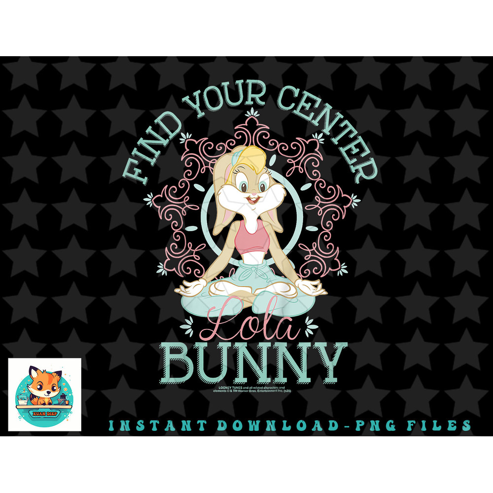 Kids Looney Tunes Lola Bunny Find Your Center png, sublimation, digital download.jpg