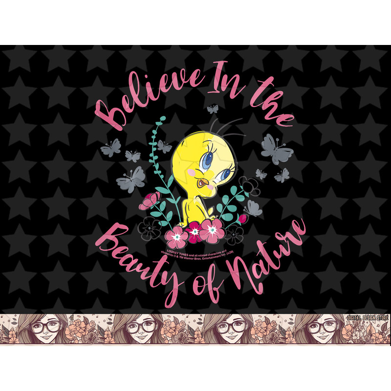 Kids Looney Tunes Tweety Bird Believe In The Beauty Of Nature png, sublimation, digital download .jpg