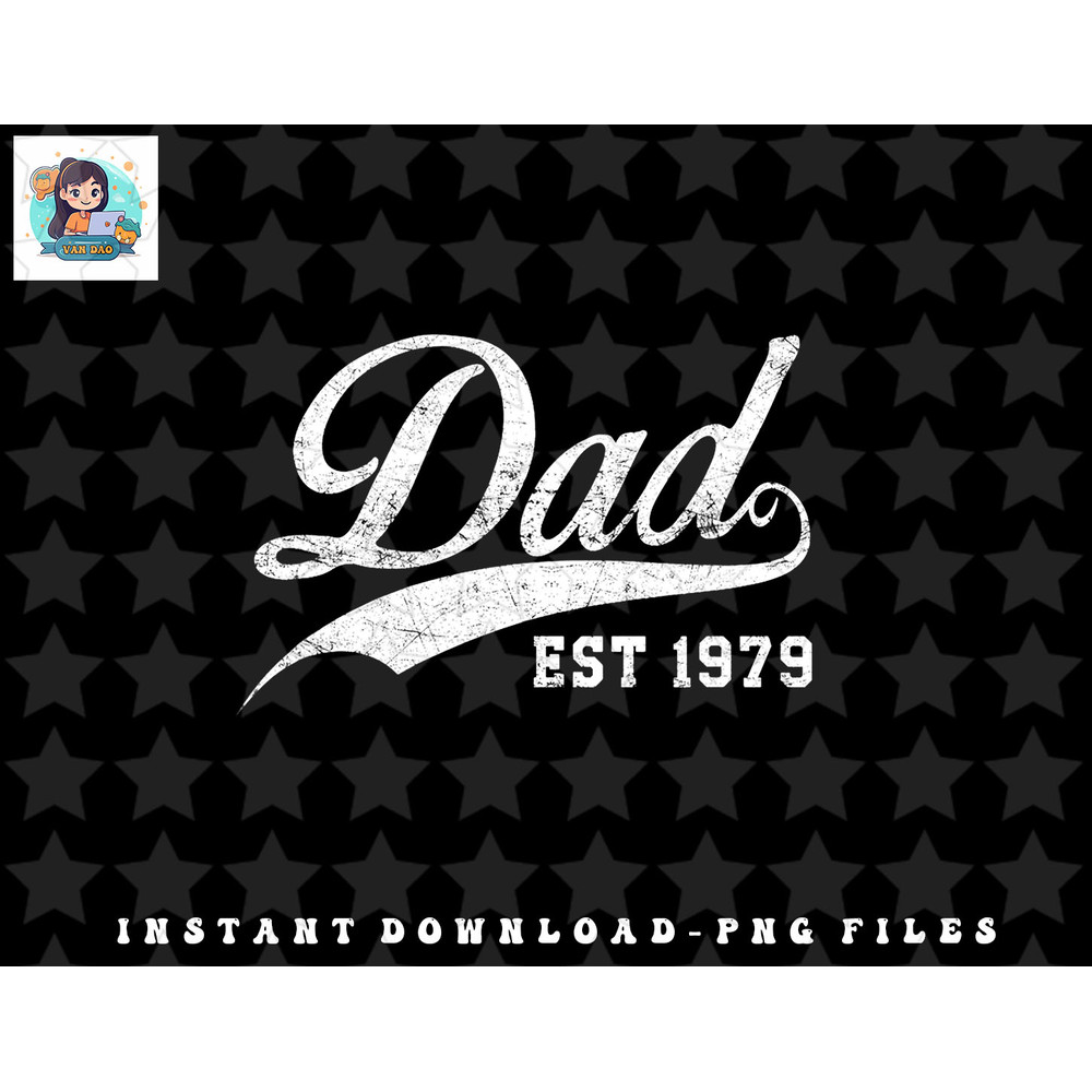 Dad Established 1979 Fathers Day png, sublimation, digital downloads png, sublimation, digital download.jpg