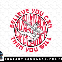 disney mulan believe you can & you will jumping in circle png, sublimation, digital download