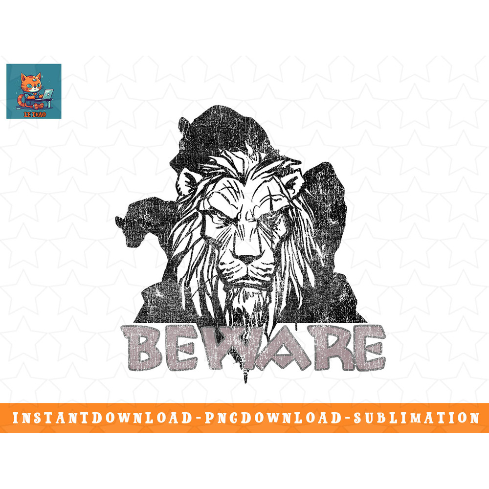 Disney Lion King Live Action Beware Of Scar png, sublimation, digital download.jpg