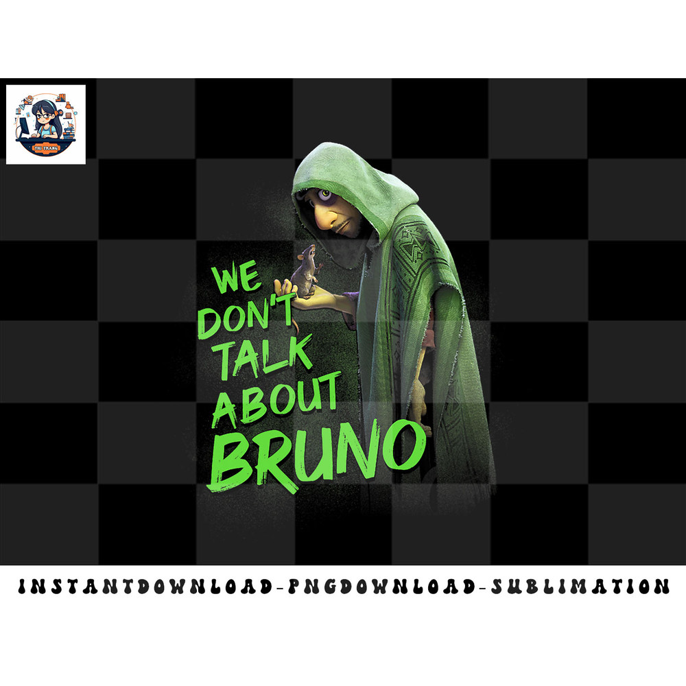 Disney Encanto Bruno We Don t Talk About Bruno png, sublimation, digital download.jpg